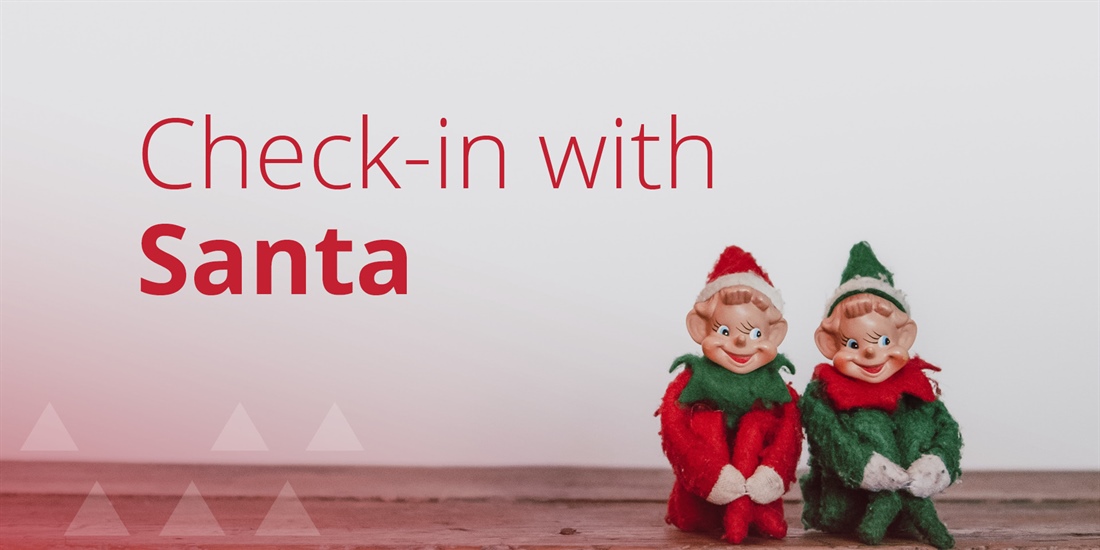 Check-in with Santa for a complimentary photo!