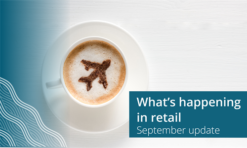 What’s happening in retail - September update
